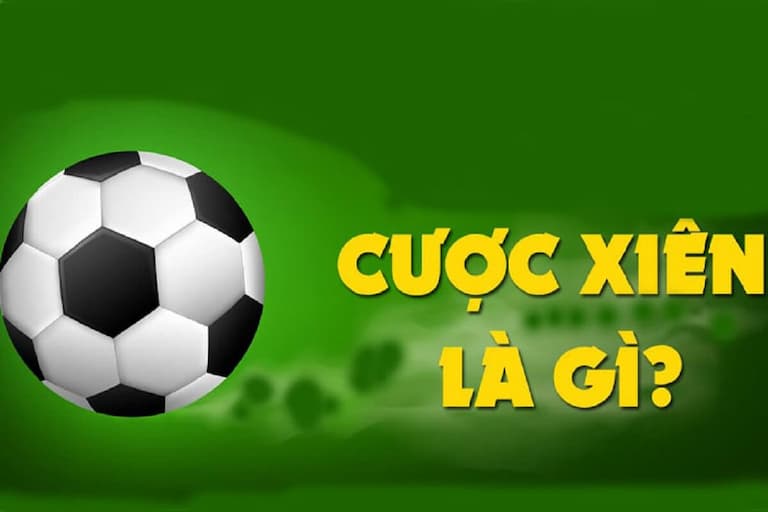 Giới thiệu chi tiết về kèo cược xiên 